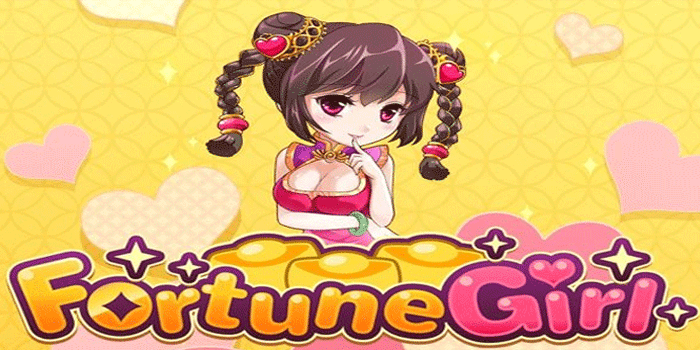 Slot Fortune Girl Populer yang Sering Bagi Jackpot