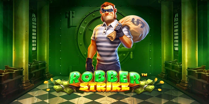 Panduan Santai Tapi Profit di Slot Robber Strike