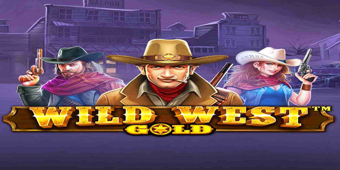 Cara Mendapatkan Cuan Maksimal Besar Main Slot Wild West Gold
