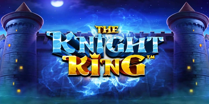 Analisis Mendalam Slot The Knight King Untuk Pemain Profesional