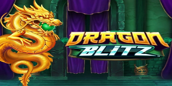 Strategi Tepat Buka Peluang Jackpot di Slot Dragon Blitz

