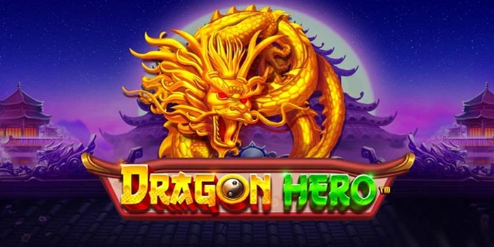 Trik Mudah Menuju Jackpot Besar di Slot Dragon Hero
