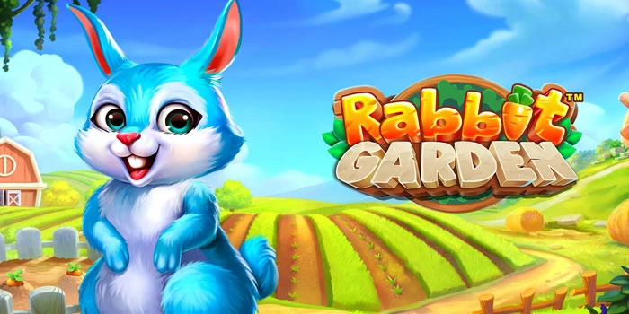 Cara Aman Untuk Maxwin Slot Rabbit Garden Dengan Bonus Wild