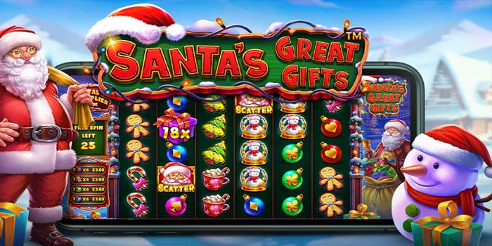 Tips Ampuh Bermain Slot Santa's Great Gifts